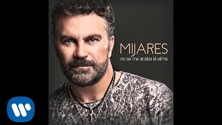 Mijares - &quot;Te Deseo Lo Mejor&quot; (Audio Oficial)