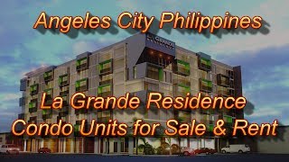 Angeles City Philippines : La Grande Residence /  Condo Units for Sale & Rent