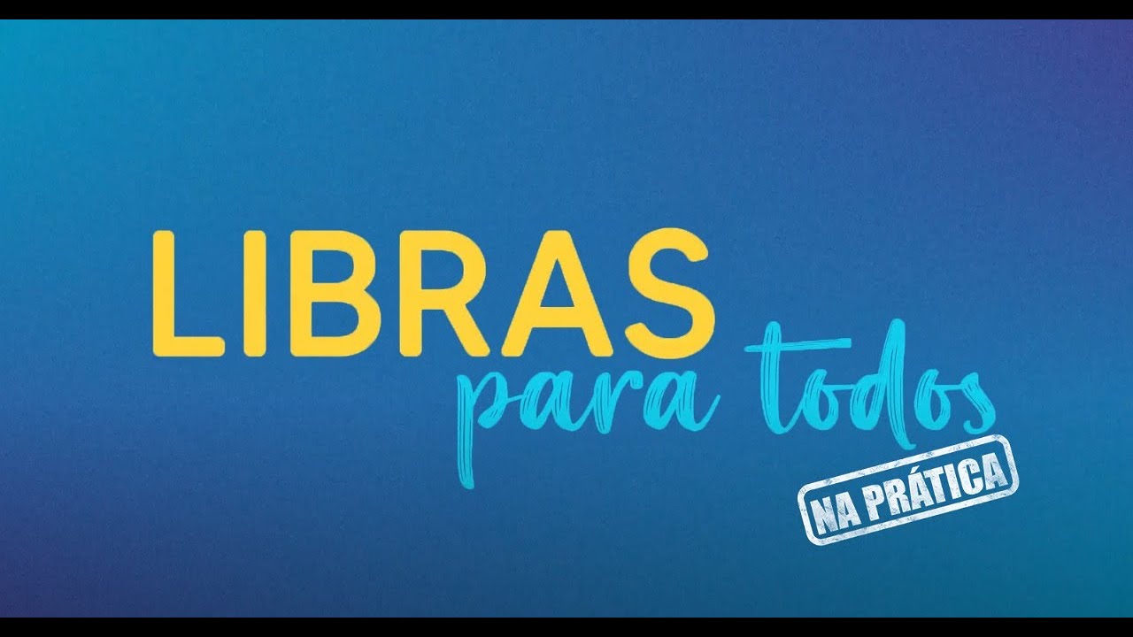 LIBRAS PARA TODOS NA PRÁTICA |  OS NÚMEROS SIMPLES