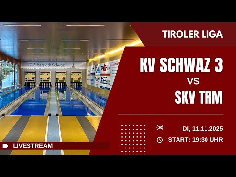 KV Schwaz III vs. SKV TRM | Kegeln | Tiroler Liga