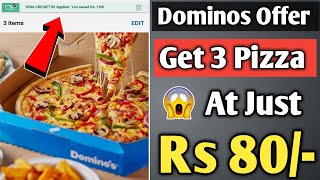 Dominos 3 Pizza In 80rs Only | Dominos Free Pizza | Dominos Offer Today | Dominos Offer Code 2020