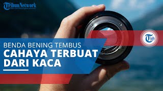 Lensa (Kanta), Benda Bening Tembus Cahaya Terdiri atas 1-2 Bidang Lengkung dan 1 Bidang Datar