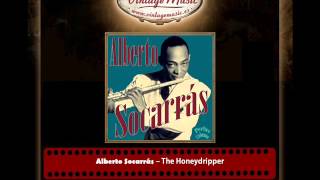 Alberto Socarrás – The Honeydripper