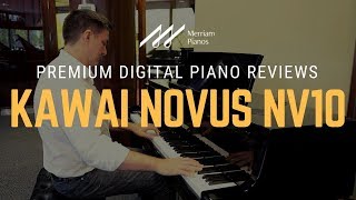 Video thumbnail for 🎹 Kawai Novus  NV10 Hybrid Digital Piano Review & Demo by Merriam Pianos 🎹 by Merriam Music