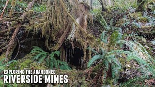 The Abandoned Riverside Mines | OR