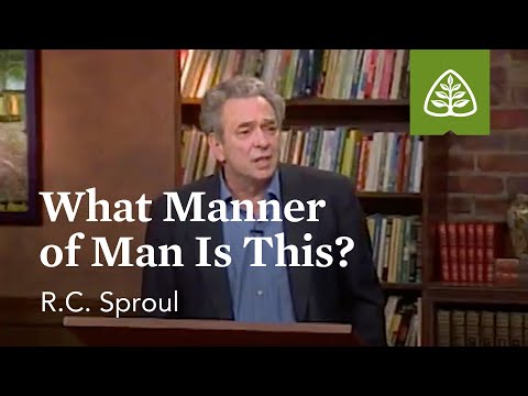 What Manner of Man Is This?: Fear and Trembling with R.C. Sproul