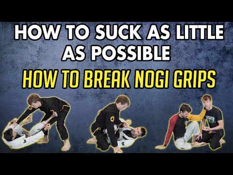 BJJ Lesson 6:  Understanding How to Break Nogi Grips - An Introduction To Brazilian Jiu Jitsu