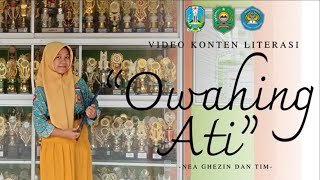 Download lagu Owahing Ati | Konten Video Literasi Trenggalek 2025 | Nea Ghezin Nabilatus Zakies mp3