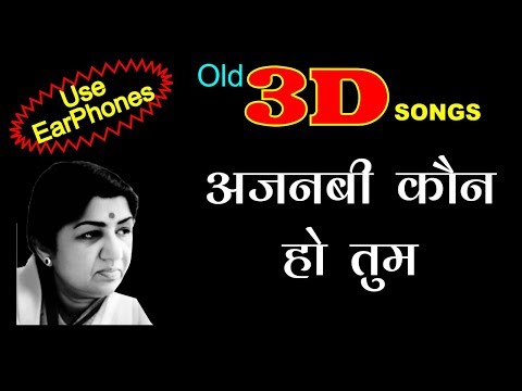 3D Song | Ajnabi Kaun Ho Tum - LataMangeshakar | 3D SONGS HUB