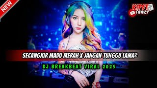 Download lagu REMIX BREAKBEAT DANGDUT LAWAS 2025 π§ DJ SECANGKIR MADU MERAH X JANGAN TUNGGU LAMA - LAMA FULL BASS mp3 Download lagu REMIX BREAKBEAT DANGDUT LAWAS 2025 π§ DJ SECANGKIR MADU MERAH X JANGAN TUNGGU LAMA - LAMA FULL BASS mp3