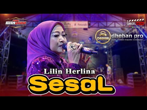 LILIN HERLINA - SESAL - DHEHAN PRO AUDIO - NEW SHAVIRA LIVE KESIMAN SUKORENO PRIGEN