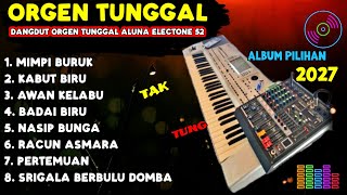 Download lagu ORGEN TUNGGAL DANGDUT TAK TUNG 2027 ALBUM JOS JIS MIMPI BURUK CEK  AUDIO SOUND(ALUNA ELECTONE) mp3