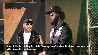 Bun B Ft. T.I. & Big K.R.I.T. "Recognize" Video (Behind The Scenes)