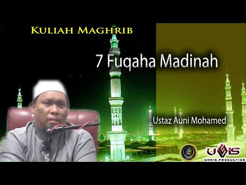 7 Fuqaha Madinah | Ustaz Auni Mohamed
