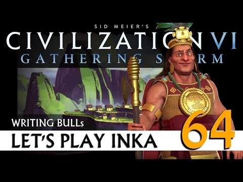 Let's Play: Gathering Storm - Inka (64) | Civilization VI [Deutsch]