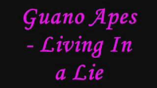 Guano Apes - Living In a Lie
