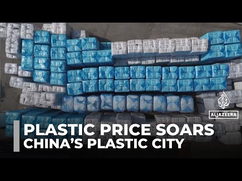 Panic buying in China's "Plastic City": War on Iran sends price of plastic soaring