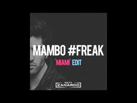 Mambo #FREAK (Matt Zanardo 'MIAMI' Edit)