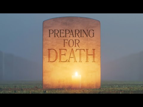 Preparing for Death