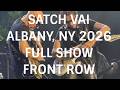 Joe Satriani, Steve Vai - SatchVai, Albany NY. 5/21/26 - Full Show (Front Row)