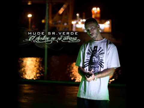 Mude Sr.Verde (El Destino No Se Atrasa) - 12. Van Cayendo Feat. Perez (Prod. Mude Sr.Verde)