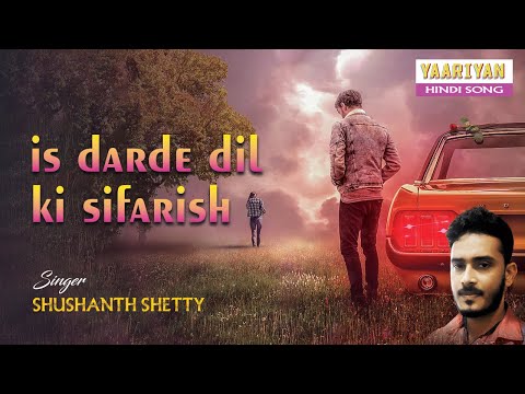 Shushanth Shetty IS DARDE DIL KI