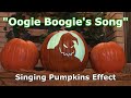 Oogie Boogie Sample Of Singing Pumpkins Effect