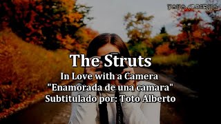 The Struts - In Love with a Camera Subtitulado al Español (HD)