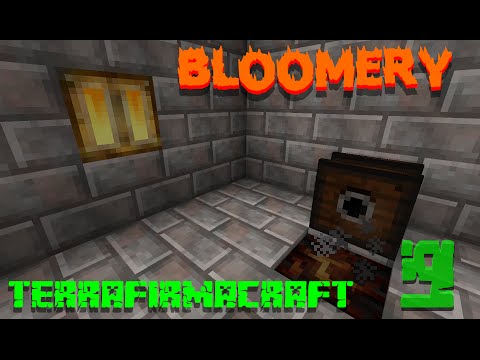 The BLOOMERY! | Minecraft TerraFirmaCraft Ep. 9