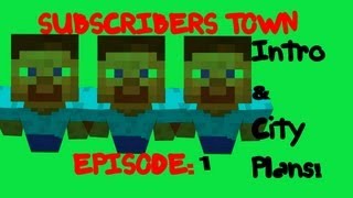 preview picture of video 'Subscribers Town Ep. 1 - Intro and City Plans'