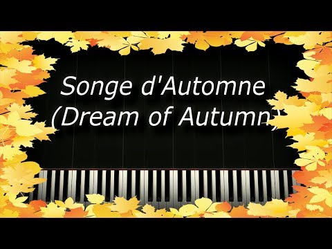 Songe d'Automne (Dream of Autumn)