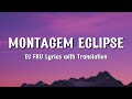 DJ FKU MONTAGEM ECLIPSE Lyrics
