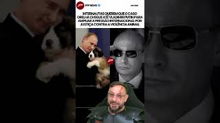 Que o caso Orelha chegue até Vladimir Putin? #biologohenrique #animais #biologo