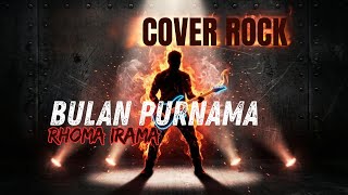 Download lagu Bulan Purnama – Rhoma Irama | Rock Cover Powerful & Emosional mp3