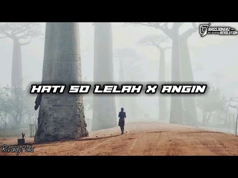 HATI SO LELAH x ANGIN_-_REMIX_(RivaldyPolla)_NEW2021!!!