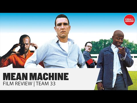 Mean Machine | Vinny Jones' big role | The Monk | Danny Dyer's brilliance | Team 33