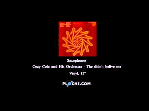 Saxophones - Cozy Cole and His Orchestra - The didn't belive me.mpg