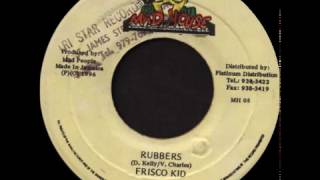 Frisco Kid - Rubbers [Mad House 1996]