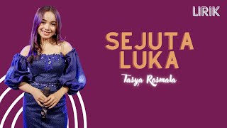 Download lagu Sejuta Luka - Lirik || Tasya Rosmala mp3