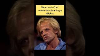 Urlaub abgelehnt 😂 (Klaus Kinski)
