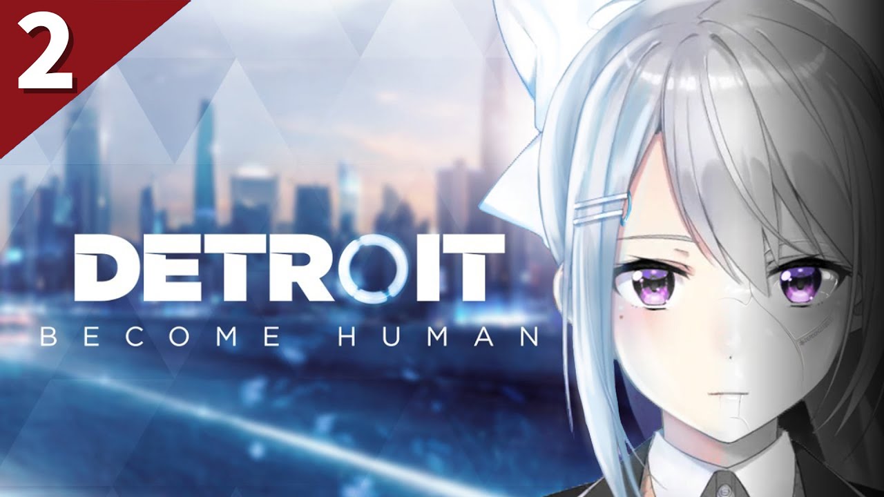 【#2-2 Detroit: Become Human】Switch2外れたので革命起こすしかない【にじさんじ / 樋口楓】