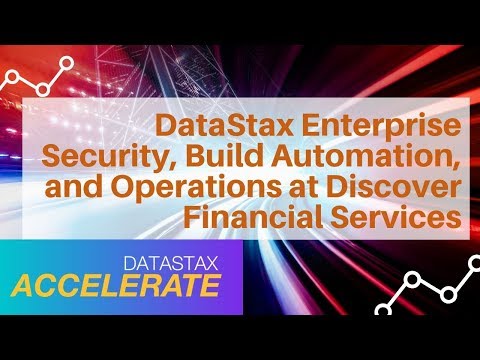 DataStax Enterprise Security, Build Automation & Operations at ...