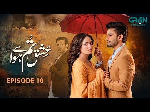 Ishq Tum Se Hua Episode 10