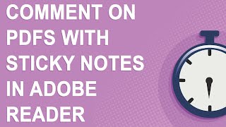 Add comments to PDFs using sticky notes in Adobe Acrobat Reader - works for Windows or macOS (2021)