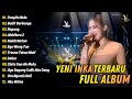 YENI INKA FULL ALBUM TERBARU YENI INKA PUSPITA NALA FULL ALBUM TANPA IKLAN