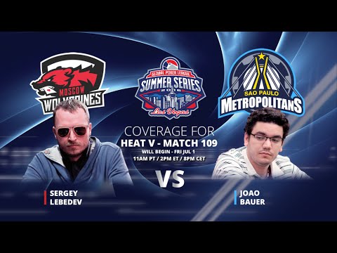 GPL Summer Series - Joao Bauer VS Sergey Lebedev - Live from The Cube - Match 109