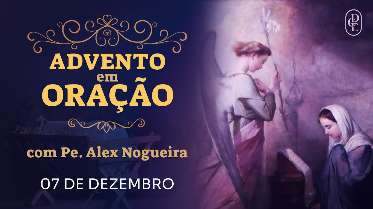Advento em oração - 07 de dezembro