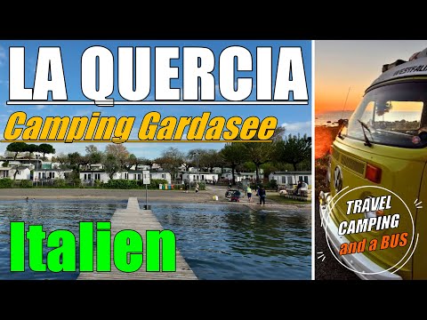 Campingplatz LA QUERCIA Camping Lazise GARDA LAKE 2025 Vorstellung Gardasee Camping am GARDASEE
