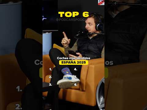 🏎️ ¡Los coches más vendidos en España en 2025! #podcars #ranking #coches #top6 #podcast