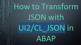 Download the video "How to Transform JSON with UI2/CL_JSON in ABAP"